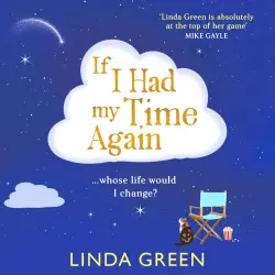 Cover - Linda Green - If I Had My Time Again - A BRAND NEW magical and comforting novel from bestseller Linda Green for 2026