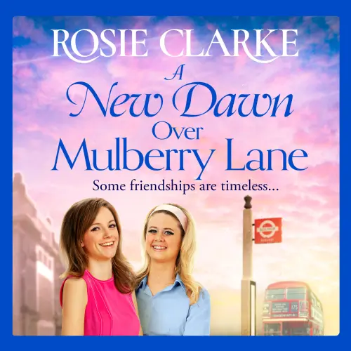 Cover - Rosie Clarke - A New Dawn Over Mulberry Lane - The Mulberry Lane Series, Book 8