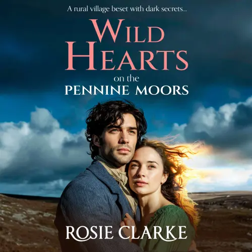 Cover - Rosie Clarke - Wild Hearts on the Pennine Moors - Yorkshire Dales Series, Book 1