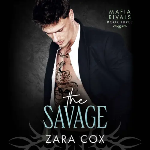 Cover - Zara Cox - The Savage - Mafia Rivals, Book 3