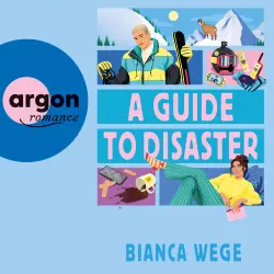 Cover - Bianca Wege - Hearts of LUX - Band 2 - Hearts of LUX (2). A Guide to Disaster