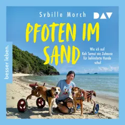 Cover - Sybille Morch - Pfoten im Sand. Wie ich auf Koh Samui ein Zuhause für behinderte Hunde schuf