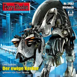 Cover - Leo Lukas - Perry Rhodan - Erstauflage 2482 - Der ewige Kerker