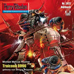 Cover - Michael Marcus Thurner - Perry Rhodan - Erstauflage 2472 - Traicoon 0096