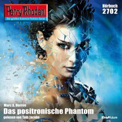 Cover - Marc A. Herren - Perry Rhodan - Erstauflage 2702 - Das positronische Phantom