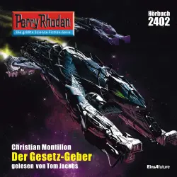 Cover - Christian Montillon - Perry Rhodan - Erstauflage 2402 - Der Gesetz-Geber