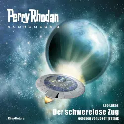 Cover - Leo Lukas - Perry Rhodan - Andromeda 3 - Der schwerelose Zug
