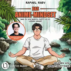 Cover - Raafey - Das Anime-Mindset - Was du von Naruto, Ruffy & Co. lernen kannst