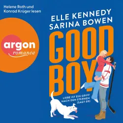 Cover - Sarina Bowen - WAG-Reihe - Band 1 - Good Boy - Liebe ist ein Griff nach den Sternen (sagt er)
