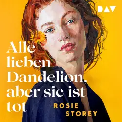 Cover - Rosie Storey - Alle lieben Dandelion, aber sie ist tot