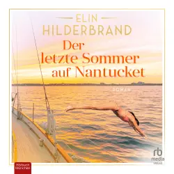 Cover - Elin Hilderbrand - Der letzte Sommer auf Nantucket