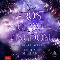 Cover - Everly Sheehan - Dragonlords - Sturmprinzessin - Band 3 - Frost Claw Kingdom
