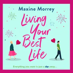 Cover - Maxine Morrey - Living Your Best Life - The perfect feel-good romance from Maxine Morrey