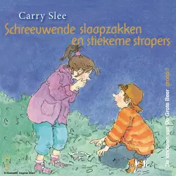 Cover - Carry Slee - De kinderen van De Grote Beer - Deel 7 - Schreeuwende slaapzakken en stiekeme stropers