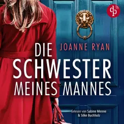 Cover - Joanne Ryan - Die Schwester meines Mannes | Ein nervenaufreibendes Psychothriller Hörbuch