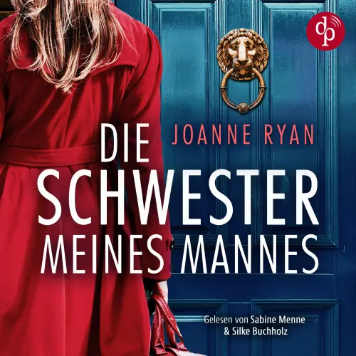 Cover - Joanne Ryan - Die Schwester meines Mannes | Ein nervenaufreibendes Psychothriller Hörbuch