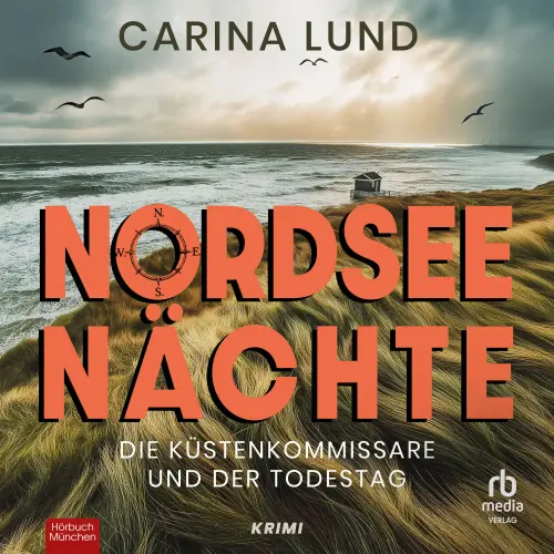 Cover - Carina Lund - Elin Bertram ermittelt - Die Küstenkommissare und der Todestag - Krimi - Band 4 - Nordseenächte