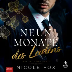 Cover - Nicole Fox - Safonov Bratwa - Band 1 - Neun Monate des Leidens