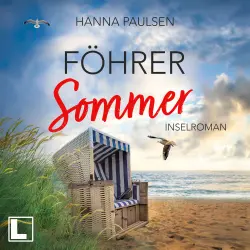 Cover - Hanna Paulsen - Neuanfang an der Nordsee - Band 2 - Föhrer Sommer