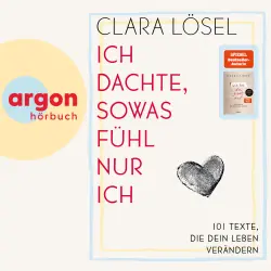 Cover - Clara Lösel - Ich dachte, sowas fühl nur ich - 101 Texte, die dein Leben verändern