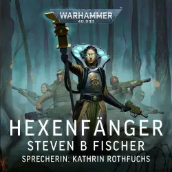 Cover - Steven B Fischer - Warhammer 40.000: Hexenfänger