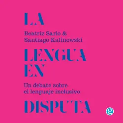 Cover - Beatriz Sarlo - La lengua en disputa