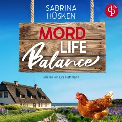 Cover - Sabrina Hüsken - Mord Life Balance | Ein humorvolles Krimi Hörbuch mit ländlicher Ostsee Idylle