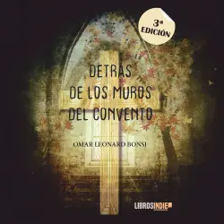 Cover - José Omar Leonard Bonsi - Detrás de los muros del convento