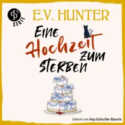 Cover - E.V. Hunter - The Hopgood Hall Murder Mysteries - Band 3 - Eine Hochzeit zum Sterben | Ein britisches Cosy Crime Hörbuch