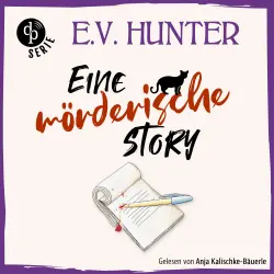 Cover - E.V. Hunter - The Hopgood Hall Murder Mysteries - Band 4 - Eine mörderische Story | Ein britisches Cosy Crime Hörbuch