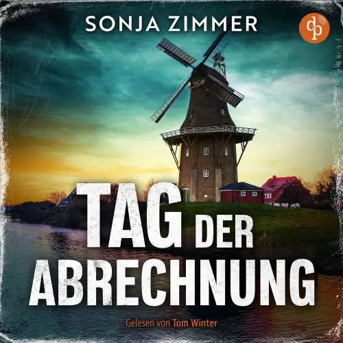 Cover - Sonja Zimmer - SOKO Leer - Band 2 - Tag der Abrechnung | Ein Küstenkrimi Hörbuch an der Nordsee