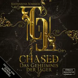 Cover - Katharina Sommer - Dämonenjäger-Trilogie - Das Geheimnis der Jäger - Band 1 - Chased