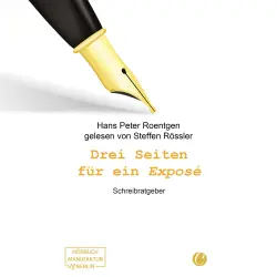 Cover - Hans Peter Roentgen - Drei Seiten für ein Exposé - Schreibratgeber