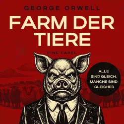 Cover - George Orwell - Farm der Tiere - Eine Fabel