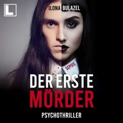 Cover - Ilona Bulazel - Hauptkommissar Heerse ermittelt - Band 14 - Sepsis - Der erste Mörder