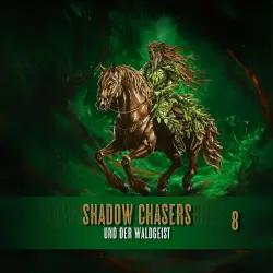 Cover - Shadow Chasers - Folge 8 - Und der Waldgeist