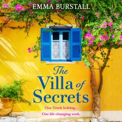 Cover - Emma Burstall - The Villa of Secrets - A BRAND NEW heartwarming story of friendship, healing and second chances for 2026
