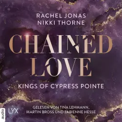 Cover - Rachel Jonas und Nikki Thorne - The Golden Boys - Teil 6 - Kings of Cypress Pointe - Chained Love