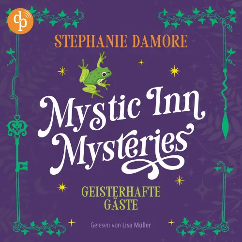 Cover - Stephanie Damore - Mystic Inn Mysteries - Band 3 - Geisterhafte Gäste | Ein Paranormal Cosy Crime Hörbuch