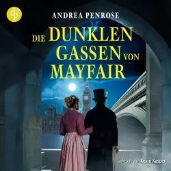 Cover - Andrea Penrose - Ein Fall für Wrexford and Sloane - Band 4 - Die dunklen Gassen von Mayfair