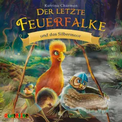 Cover - Katrina Charman - Der letzte Feuerfalke - Band 8 - Der letzte Feuerfalke und das Silbermoor