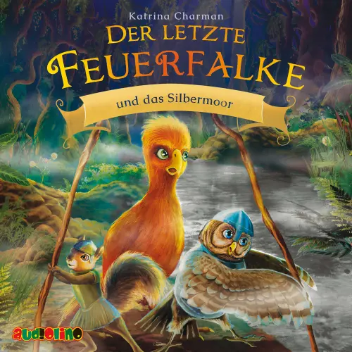 Cover - Katrina Charman - Der letzte Feuerfalke - Band 8 - Der letzte Feuerfalke und das Silbermoor
