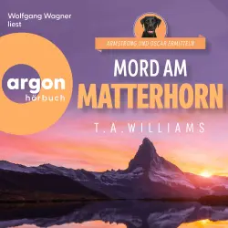 Cover - T. A. Williams - Armstrong und Oscar ermitteln - Band 5 - Mord am Matterhorn