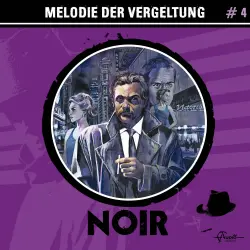 Cover - Noir - Folge 4 - Melodie der Vergeltung