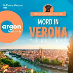 Cover - T. A. Williams - Armstrong und Oscar ermitteln - Band 9 - Mord in Verona