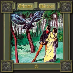 Cover - Grimms Märchen - Folge 21 - Jorinde und Joringel / Strohhalm, Bohne und Kohle / Die beiden Königskinder