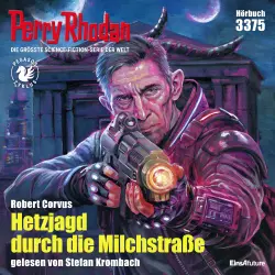 Cover - Robert Corvus - Perry Rhodan - Erstauflage 3375 - Hetzjagd durch die Milchstraße