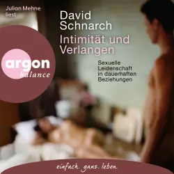 Cover - David Schnarch - Intimität und Verlangen - Sexuelle Leidenschaft in dauerhaften Beziehungen