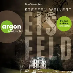 Cover - Steffen Weinert - Mara Eisfeld ermittelt - Band 3 - Eisfeld - Fleisch und Blut
