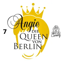 Cover - Best of Comedy: Angie, die Queen von Berlin - Folge 7